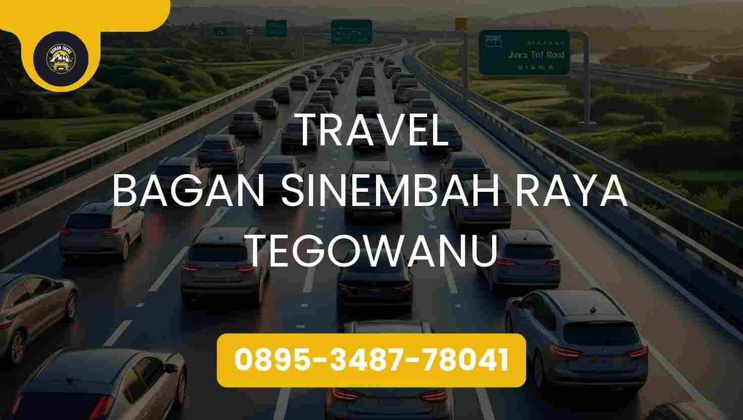 Travel Bagan Sinembah Raya Tegowanu Terpercaya 2026