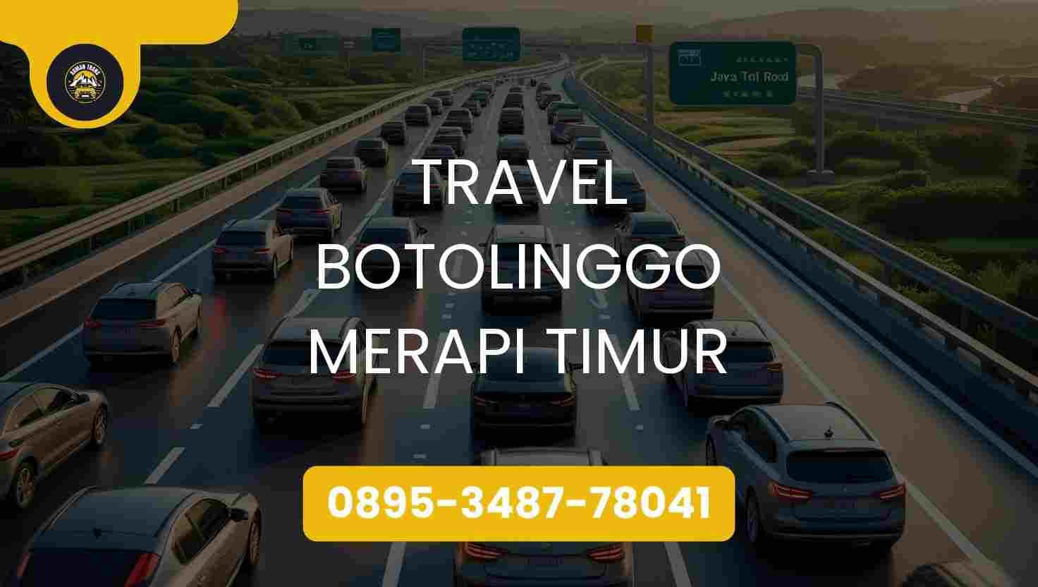 Travel Botolinggo Merapi Timur Terpercaya 2026