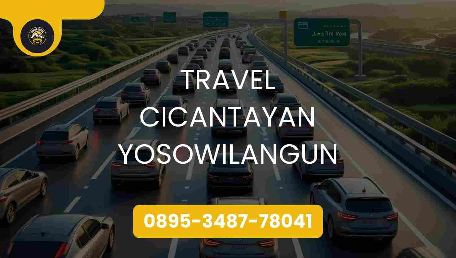 Travel Cicantayan Yosowilangun Terpercaya 2026