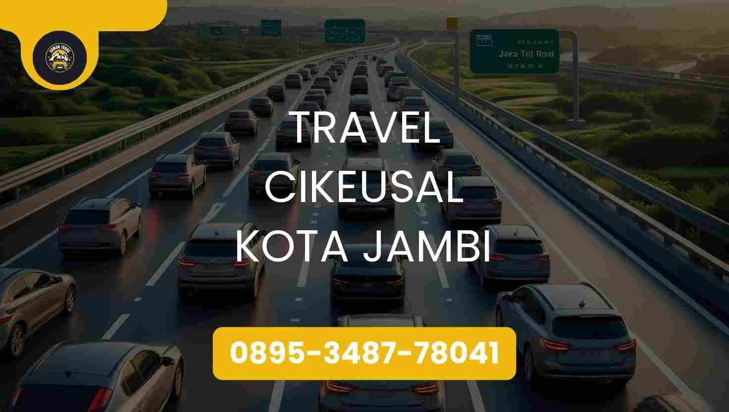 Travel Cikeusal Kota Jambi Terpercaya 2026