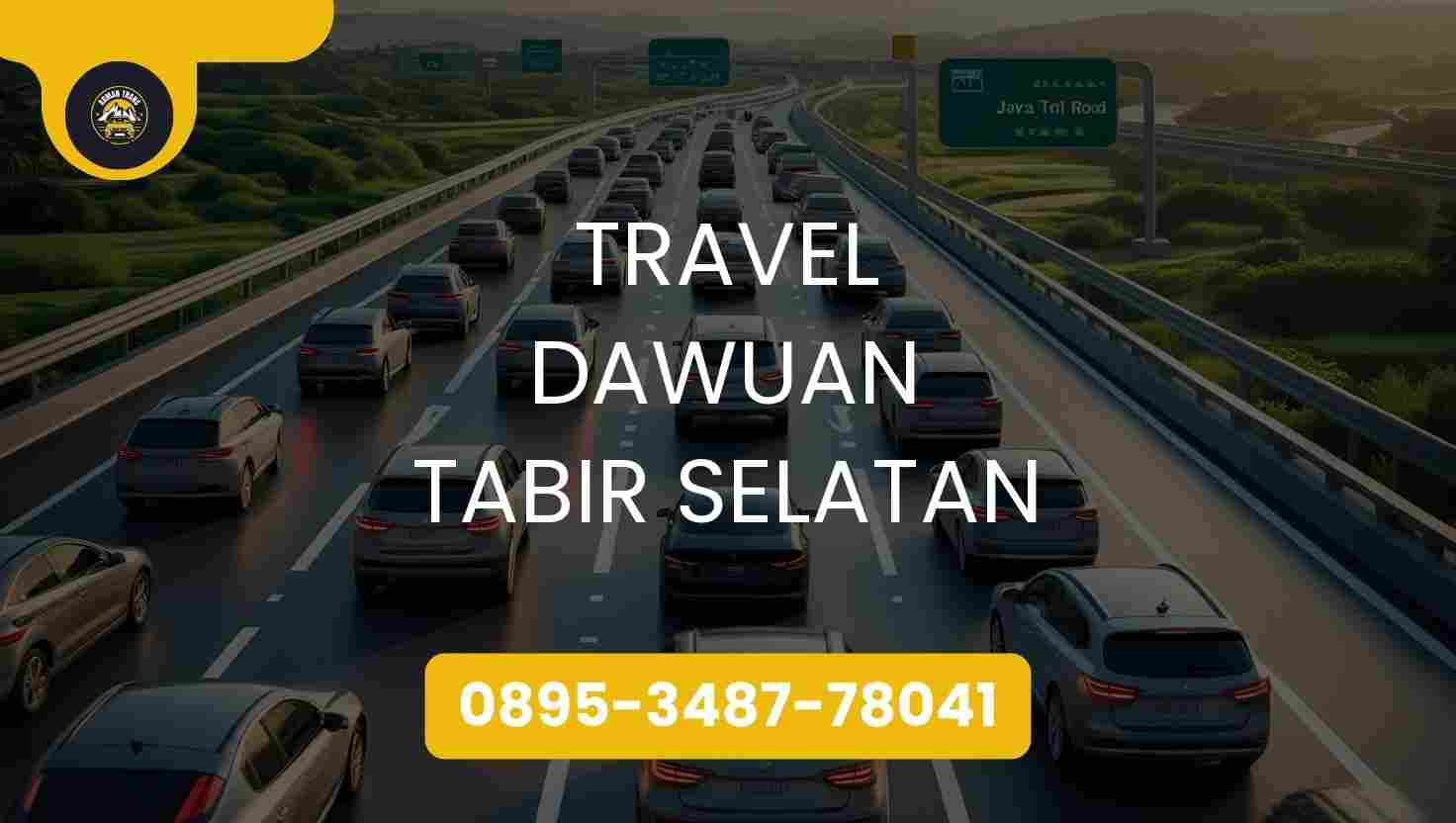 Travel Dawuan Tabir Selatan Terpercaya 2026