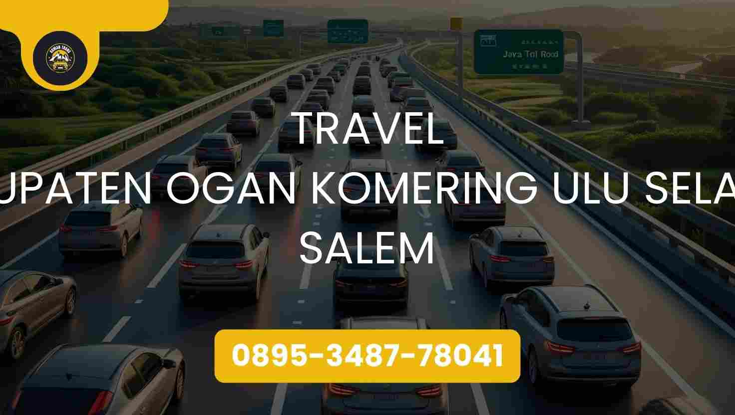 Travel Kabupaten Ogan Komering Ulu Selatan Salem Terpercaya 2026
