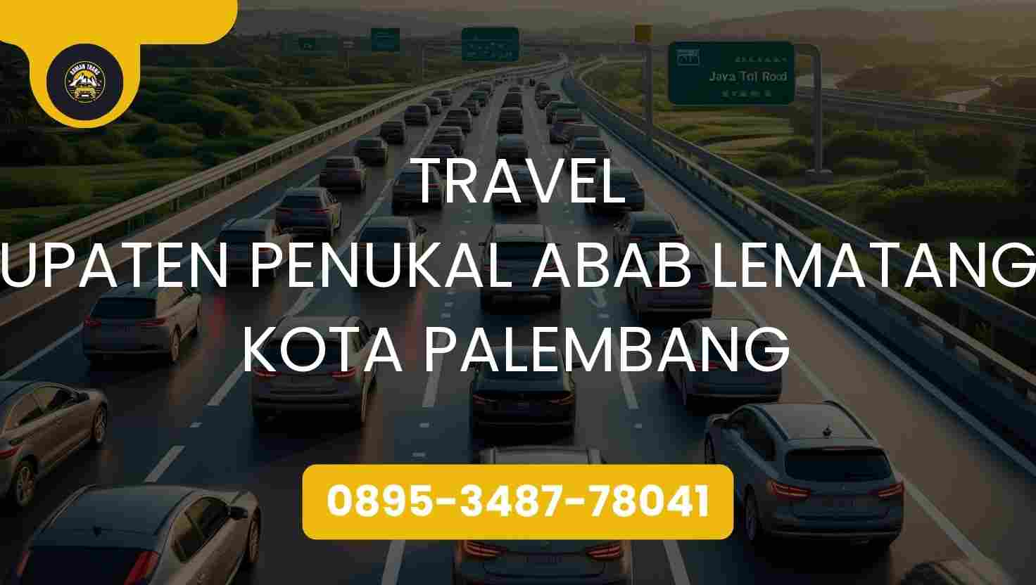 Travel Kabupaten Penukal Abab Lematang Ilir Kota Palembang Terpercaya 2026