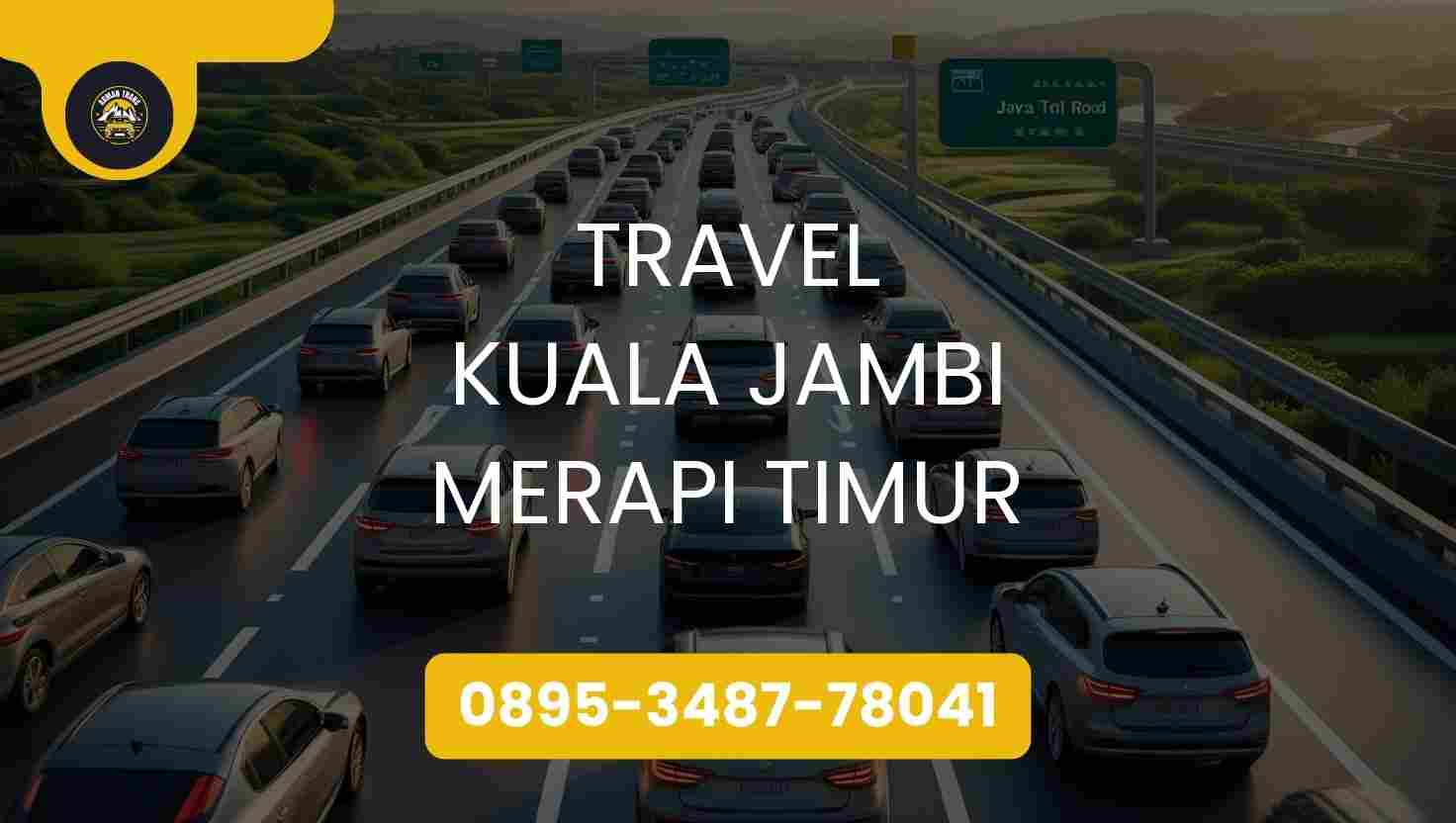 Travel Kuala Jambi Merapi Timur Terpercaya 2026