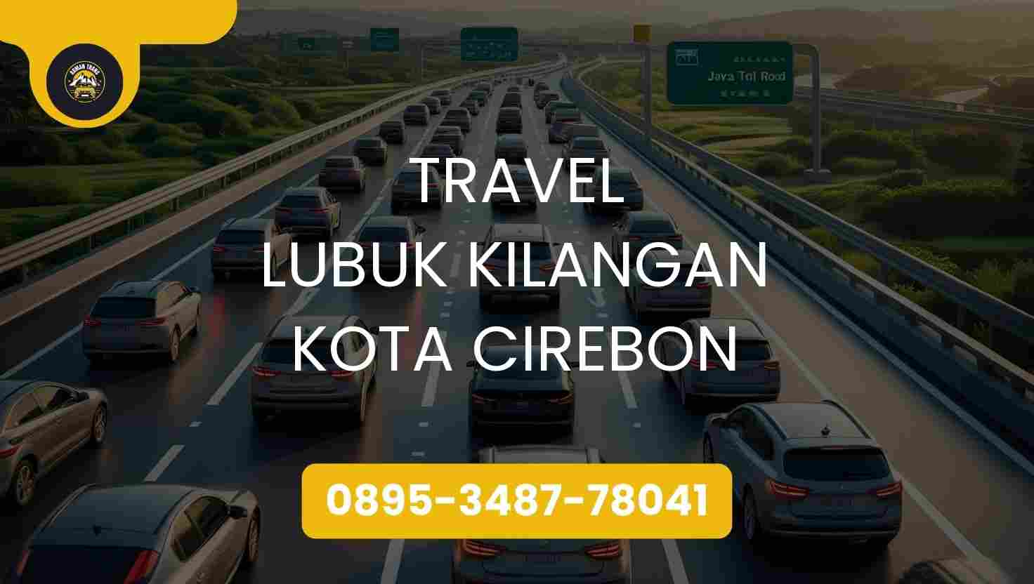 Travel Lubuk Kilangan Kota Cirebon Terpercaya 2026