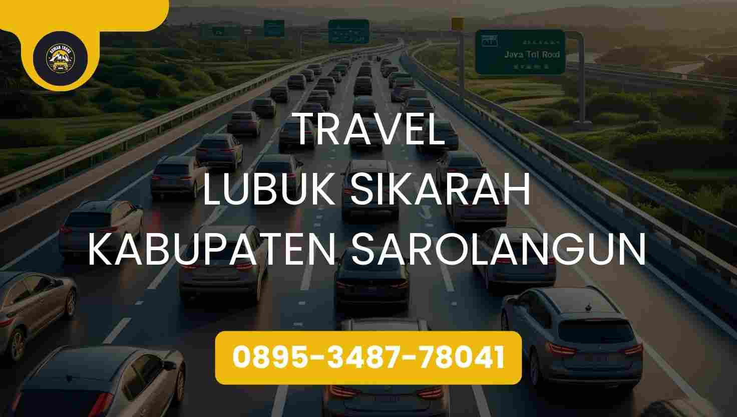 Travel Lubuk Sikarah Kabupaten Sarolangun Terpercaya 2026