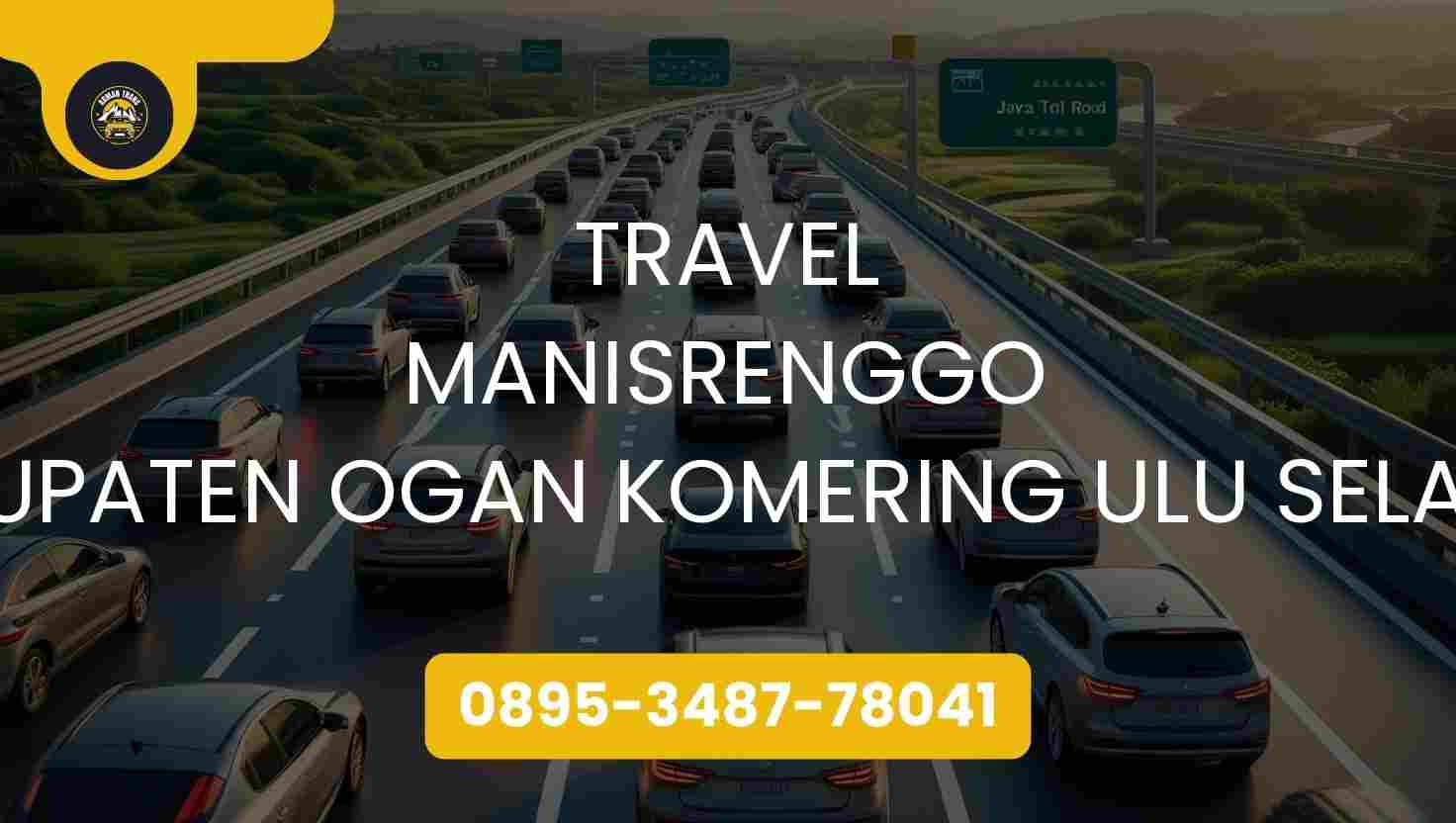 Travel Manisrenggo Kabupaten Ogan Komering Ulu Selatan Terpercaya 2026