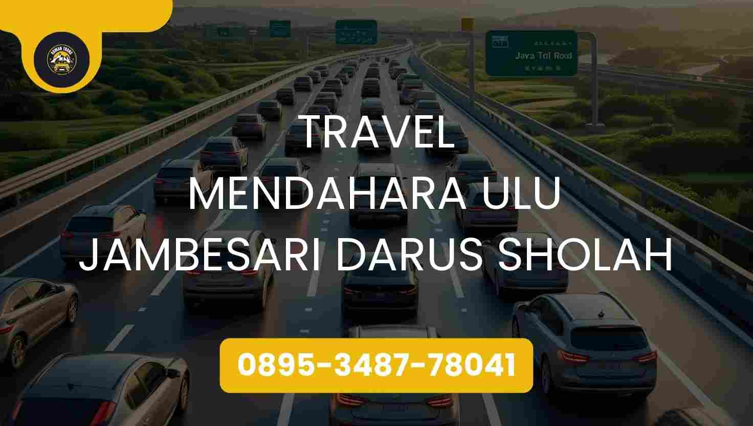 Travel Mendahara Ulu Jambesari Darus Sholah Terpercaya 2026