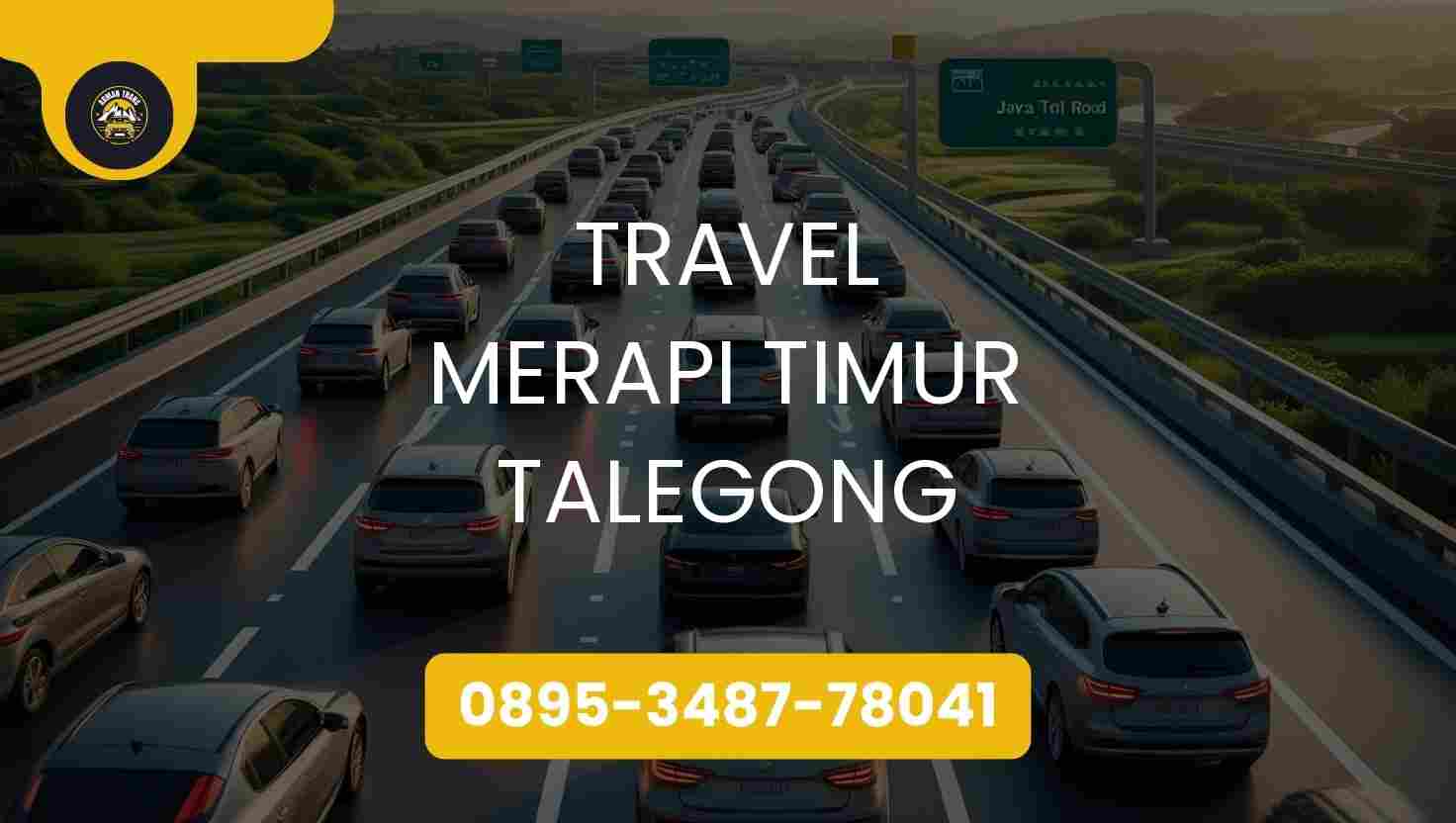 Travel Merapi Timur Talegong Terpercaya 2026