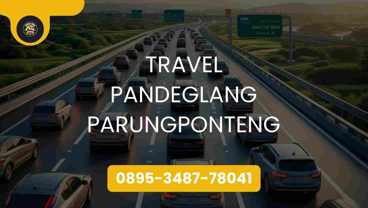 Travel Pandeglang Parungponteng Terpercaya 2026