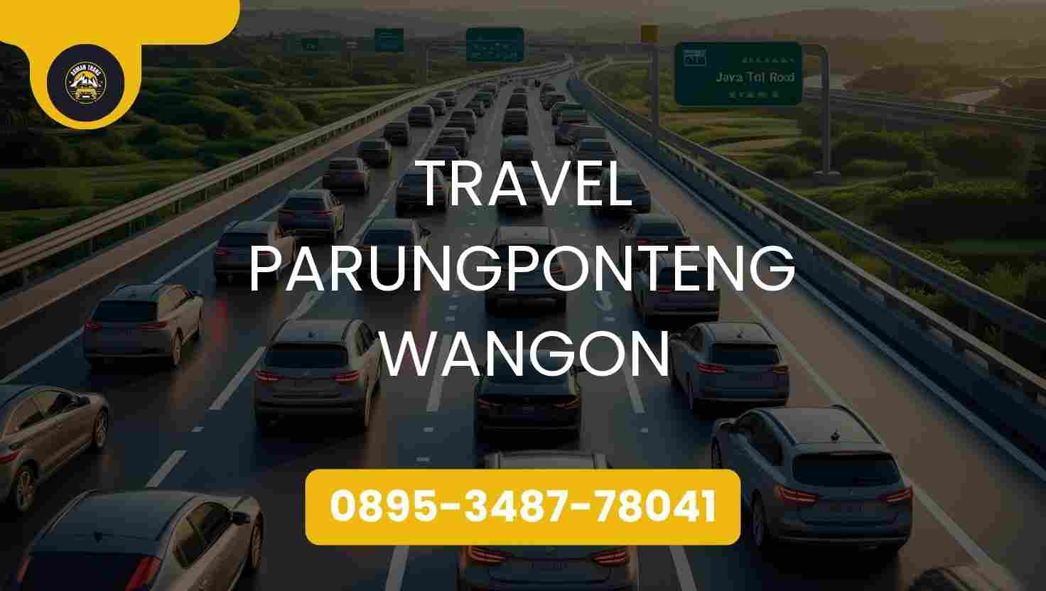 Travel Parungponteng Wangon Terpercaya 2026