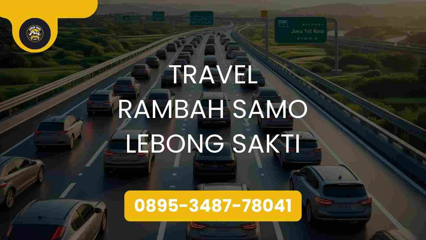 Travel Rambah Samo Lebong Sakti Terpercaya 2026