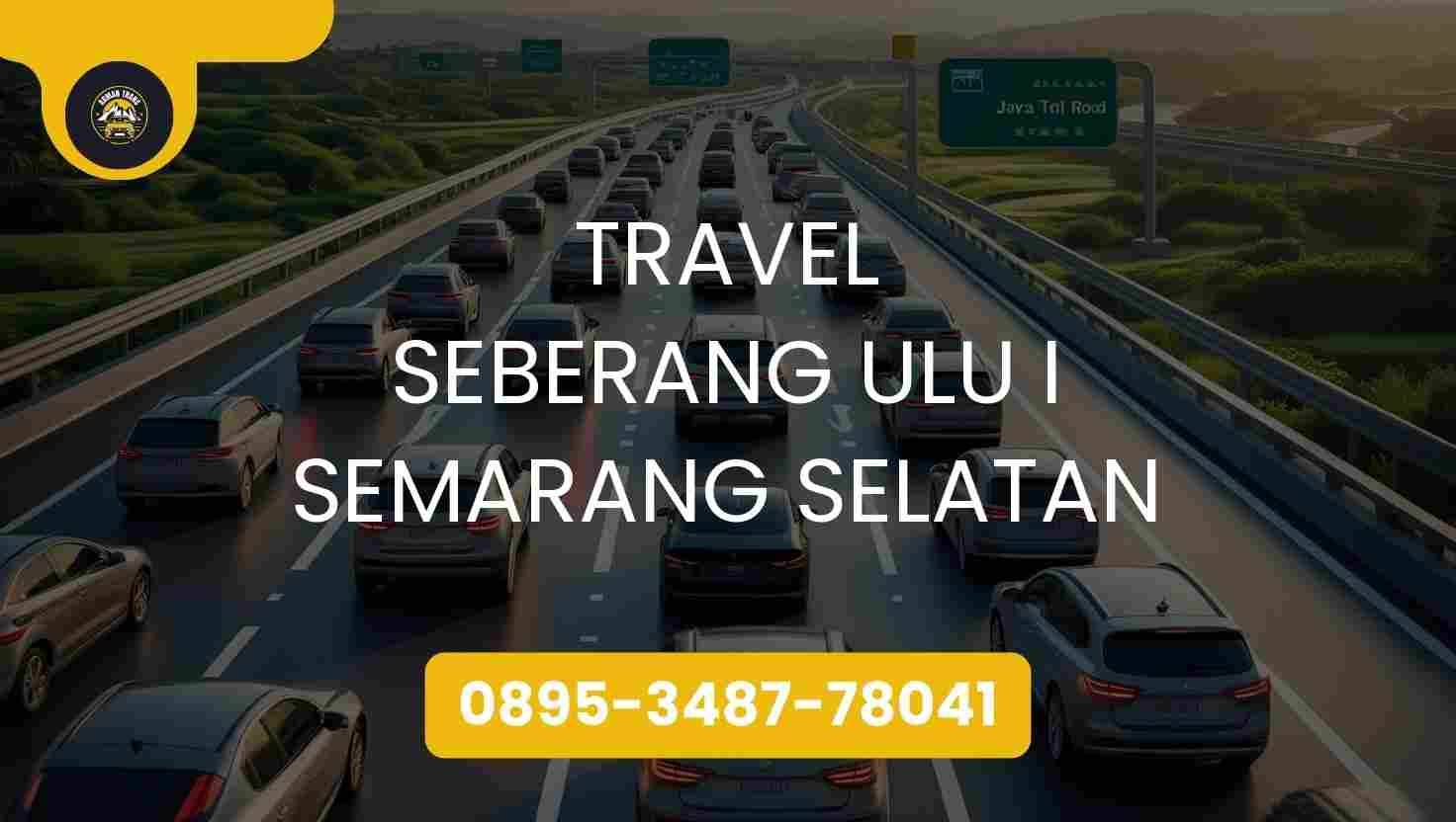 Travel Seberang Ulu I Semarang Selatan Terpercaya 2026