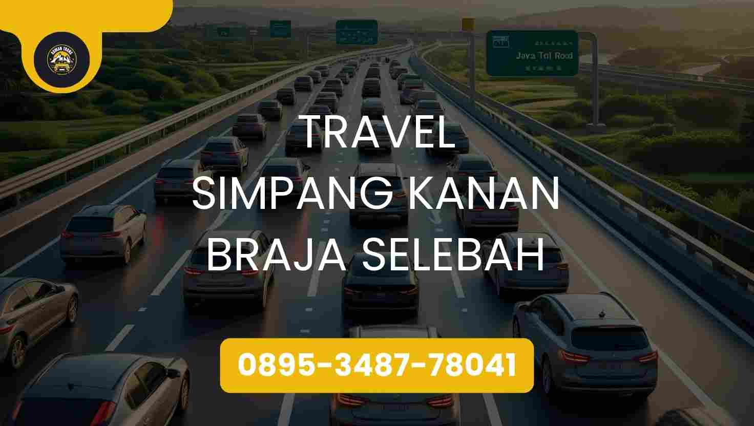 Travel Simpang Kanan Braja Selebah Terpercaya 2026