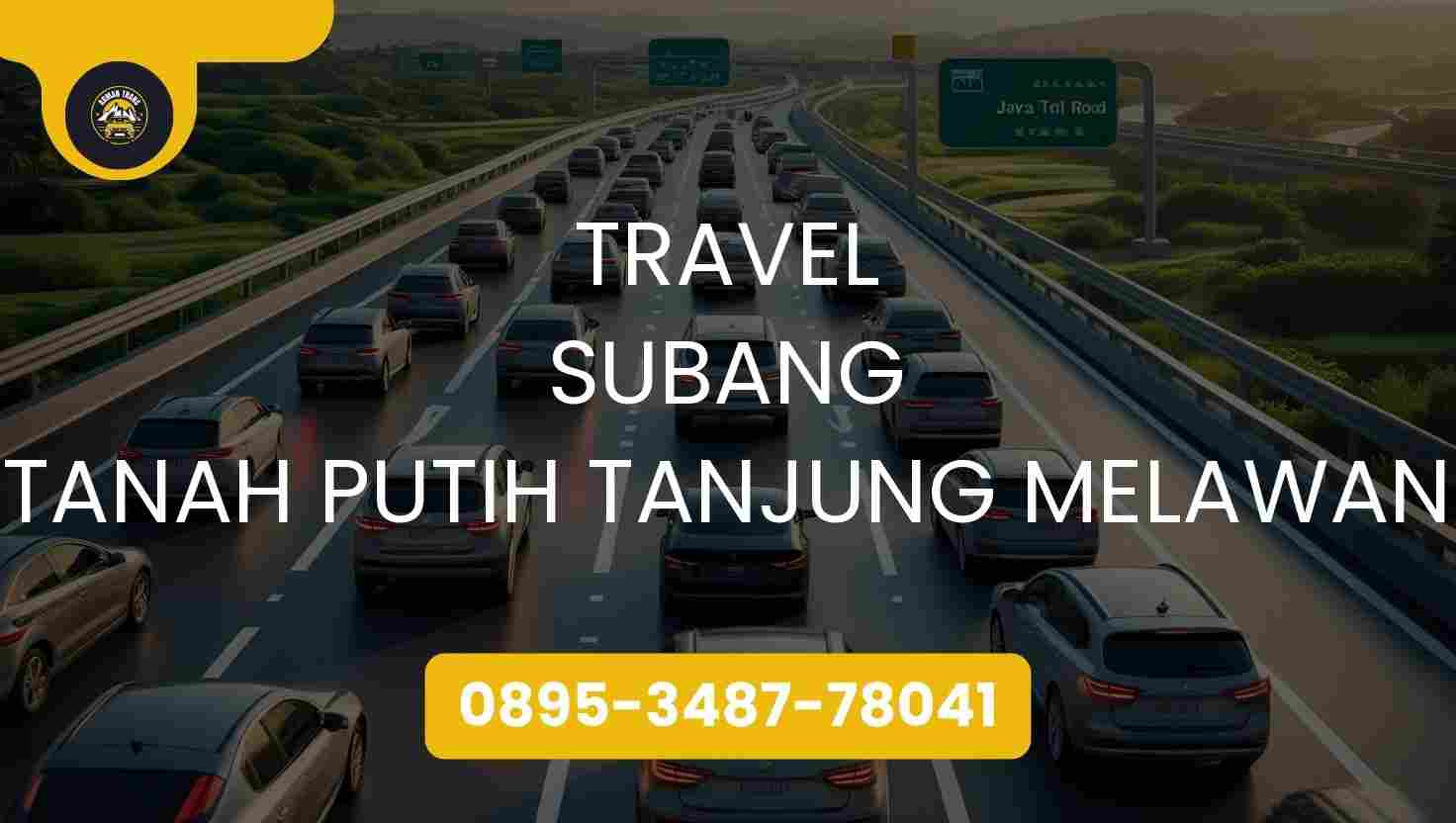 Travel Subang Tanah Putih Tanjung Melawan Terpercaya 2026