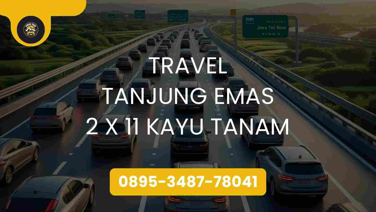 Travel Tanjung Emas 2 X 11 Kayu Tanam Terpercaya 2026