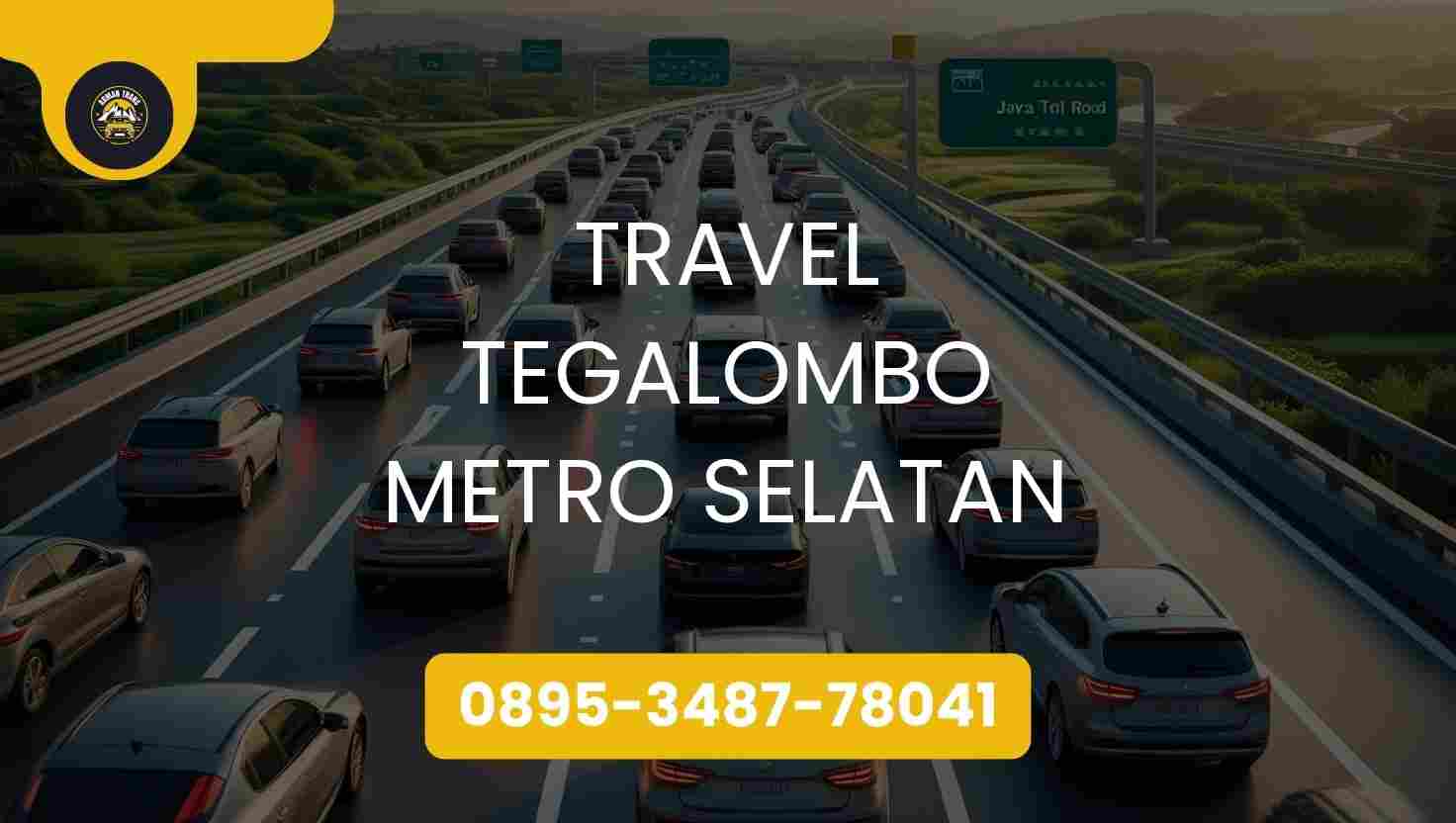 Travel Tegalombo Metro Selatan Terpercaya 2026