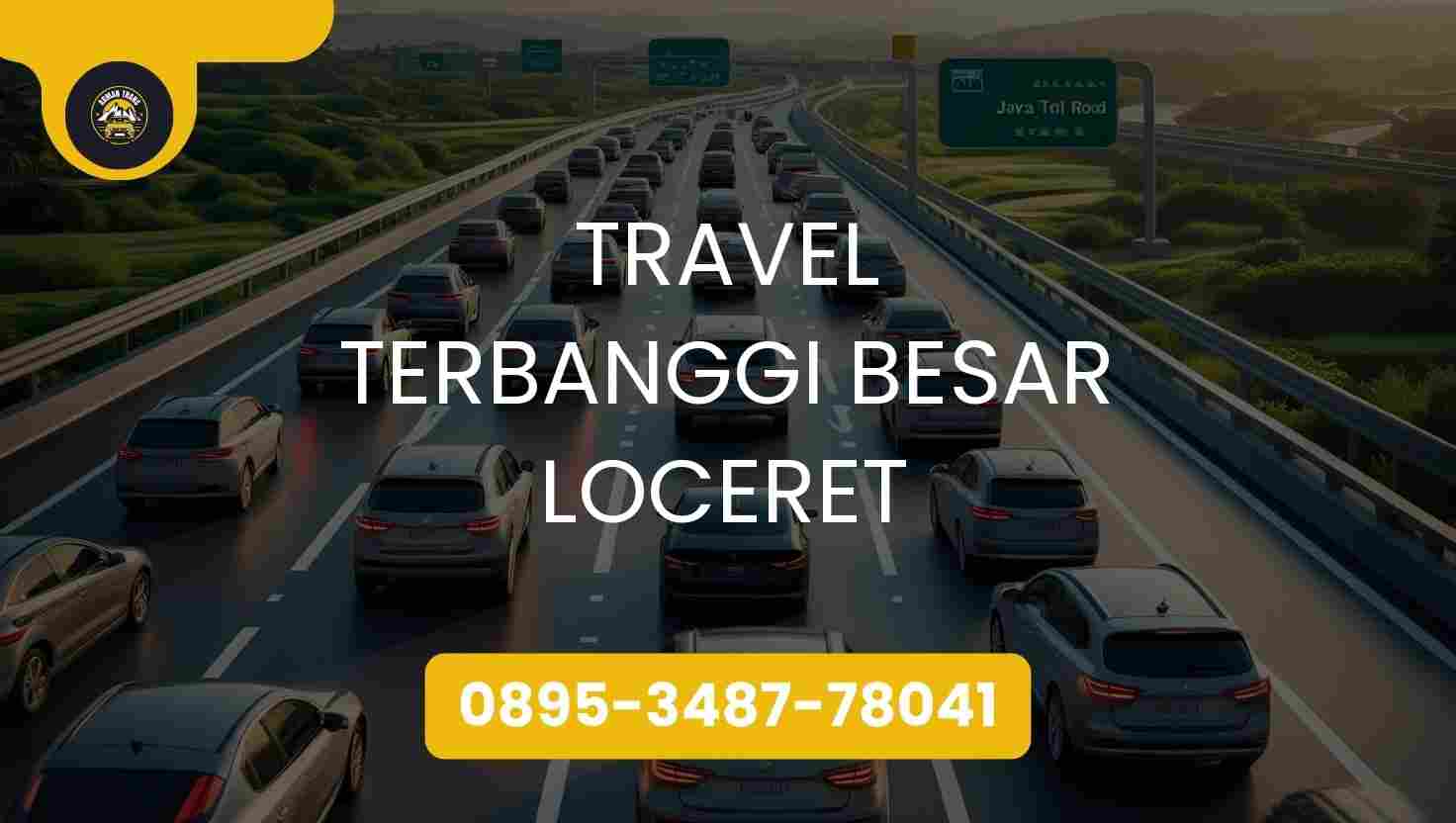 Travel Terbanggi Besar Loceret Terpercaya 2026